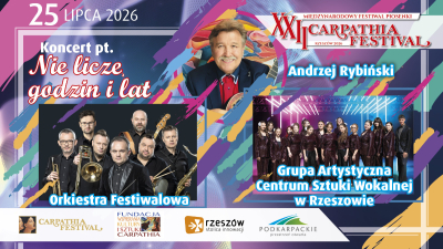 XXII Carpathia Festival w Rzeszowie rozpocznie Andrzej Rybiński. Wyjątkowy koncert „Nie liczę godzin i lat” już 25 lipca