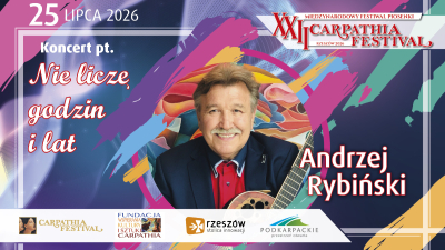 Andrzej Rybiński Gościem Honorowym pierwszego dnia XXII Carpathia Festival